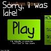play Sorry, i was late!